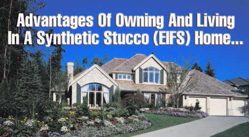 Benefits of Owning and Living In a Carolina Synthetic Stucco (EIFS) Home